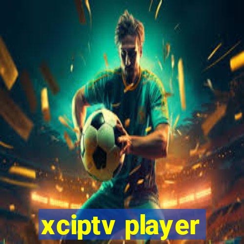 xciptv player